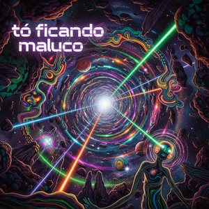 Capa da playlist to ficando maluco